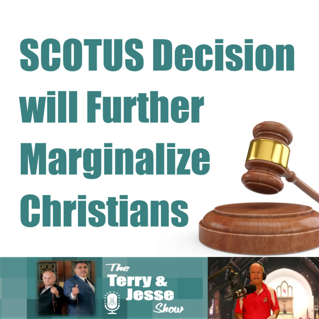 19 Jun 2020 – Supreme Court Decision will Further Marginalize Christians