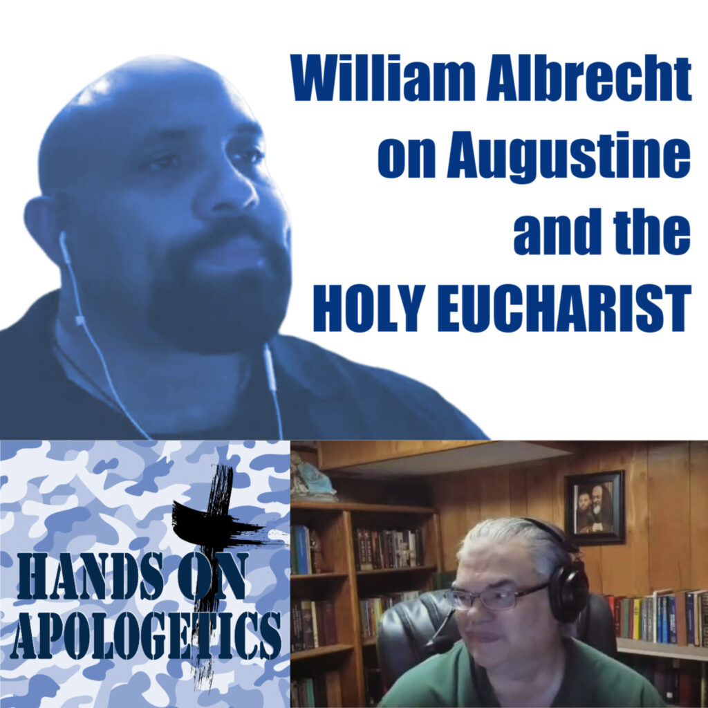 22 Jun 2020 – William Albrecht on Augustine and the Holy Eucharist
